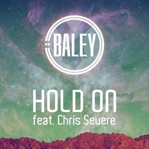 Baley - Hold on - featuring Chris Severe