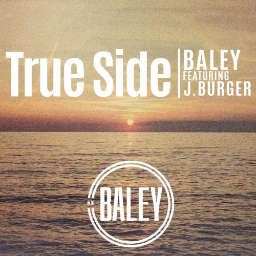 Baley - True Side feat J. Burger
